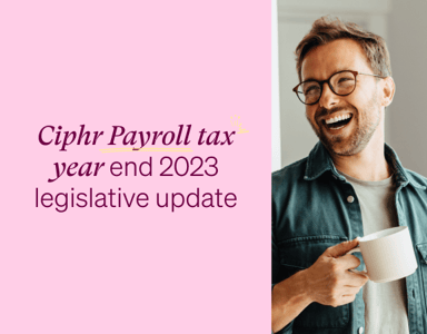 Image for Ciphr Payroll tax year end 2023 legislative update