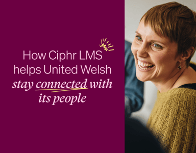 Image for How Ciphr LMS helps United Welsh stay connected with its people