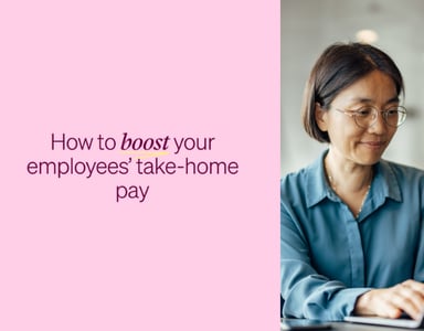 Image for Upcoming: How to boost your employees’ take-home pay