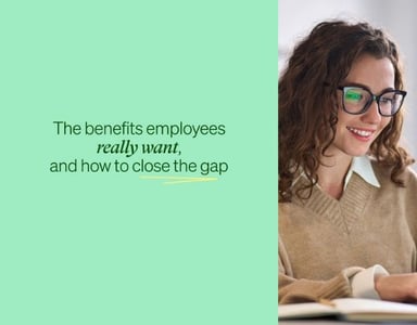 Image for Upcoming: The benefits employees really want, and how to close the gap