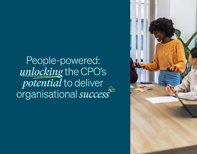 Image for Upcoming: People-powered: unlocking the CPO’s potential to deliver organisational success