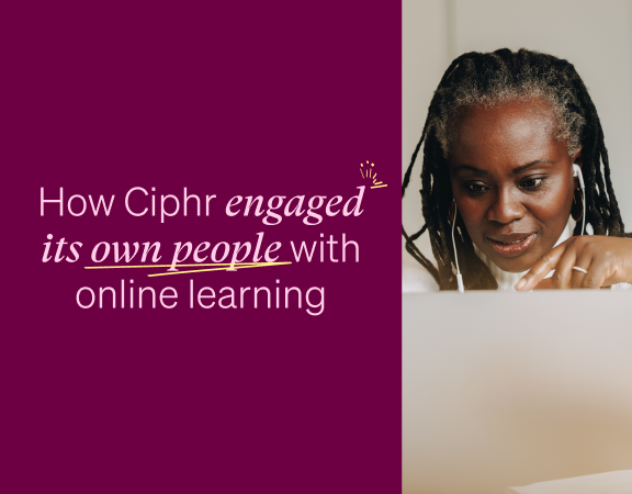 How Ciphr engaged its own people with online learning