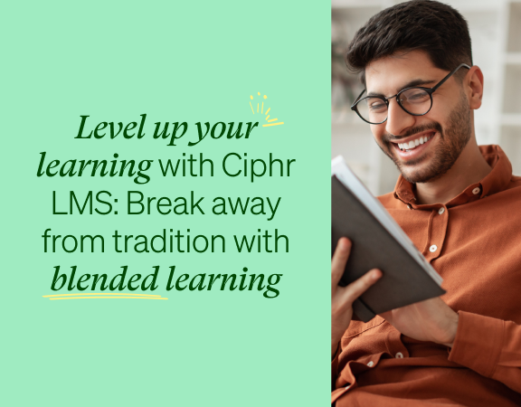 Level up your learning with Ciphr LMS: Break away from tradition with ...